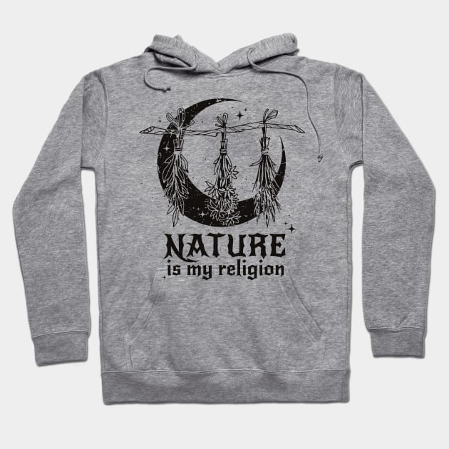 Nature is my religion Hoodie by NobleTeeShop